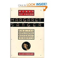Woman of Valor: Margaret Sanger and the Birth Control Movement in America