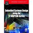 Embedded Systems Design Using the TI MSP430 Series
