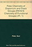 The chemistry of diazonium and diazo groups