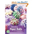 Dekorative Paper Balls: Vielseitige Dekorationen aus Papierstreifen