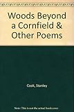 Woods beyond a cornfield & other poems
