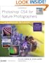 Photoshop CS4 for Nature Photographers: A Workshop in a Book