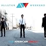 The American Dream <a href="http://www.amazon.de/The-American-Dream/dp/artist-redirect/B008HTDVQ6">Allstar Weekend</a><span class="byLinePipe"> | </span><span class="byLinePipe">Format:</span> MP3-Download