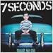 7 Seconds-Good to Go