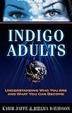 Indigo Adults: Forerunners of the New Civilization