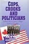 Cops, Crooks and Politicians