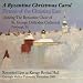 Search : Byzantine Christmas Carol: Hymns of the Christian