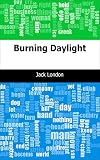 Burning Daylight