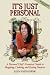 It's Just Personal: A Personal Chef's Essential Guide to Shopping, Cooking, and Eating Smarter