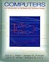 Computers: An Introduction to Hardware and Software Design