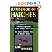 Handbook Of Hatches: Introductory Guide to the Foods Trout Eat & the Most Effective Flies to Match Them