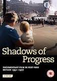 Shadows of Progress: Documentary films in post-war Britain 1951-1977 [DVD]