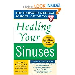 Harvard Medical School Guide to Healing Your Sinuses (Harvard Medical School Guides)