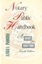 Notary Public Handbook : A Guide for New York (4th Ed.)