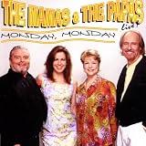 The Mamas and the Papas Live: Monday, Monday