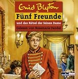 Fünf Freunde und das Rätsel der Feinen Dame