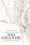Conflict on the Rio Grande: Water and the Law, 1879-1939