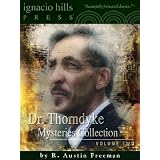 Dr. Thorndyke Mysteries Collection, Volume Two (Four Books in One Volume!)
