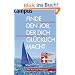 Finde den Job, der dich gl�cklich macht: Von der Berufung zum Beruf