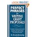 Perfect Phrases for Writing Grant Proposals (Perfect Phrases Series)