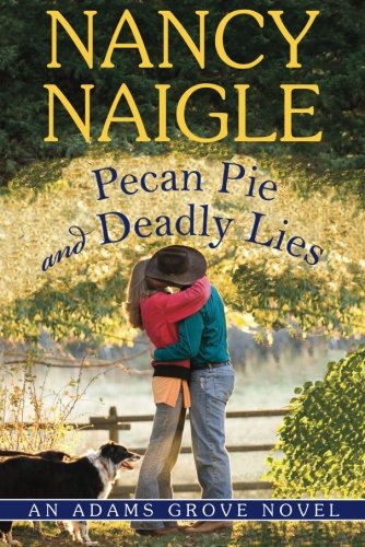 pecan pie and deadly lies an adams grove novel