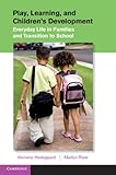Play, learning, and children's development : everyday life in families and transition to school