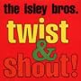 Twist & Shout