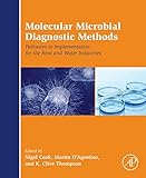 Molecular microbial diagnostic methods : pathways to implementation for the food and water industries