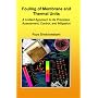 Fouling of Membrane and Thermal Units: A Unified  Approach.  Its Principles, Assesment, Control and Mitigation
