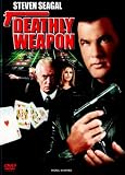 Deathly Weapon - Steven Seagal