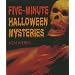 Five-Minute Halloween Mysteries