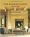 The Rammed Earth House: Revised Edition