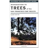 introduction to trees of the san francisco bay region california natural history guides