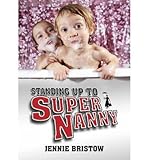 Standing up to supernanny