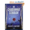 Die Chardonnay-Scharade: Ein Weinkrimi
