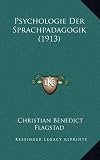 Psychologie Der Sprachpadagogik (1913)