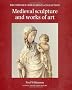 Medieval Sculpture and Words of Art: The Thyssen Bornemisza Collection