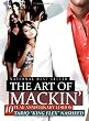 The Art of Mackin'-10 Year Anniversary Edition