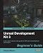 Unreal Development Kit 3 Beginner's Guide