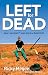 Search : Left for Dead: How I Survived 71 Days in the Outback