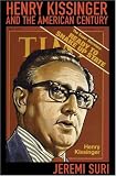 Henry Kissinger and the American Century