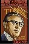 Henry Kissinger and the American Century