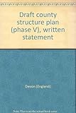 Draft county structure plan (phase V), written statement
