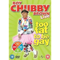 Roy Chubby Brown - Too Fat To Be Gay [DVD] [2009]
