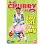 Roy Chubby Brown - Too Fat To Be Gay [DVD] [2009]