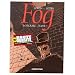 Fog, Tome 1 : L'Int�grale
