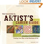 The Successful Artist's Career Guide:...