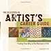 The Successful Artist's Career Guide: Finding Your Way in the Business of Art