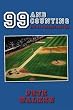 99 and Counting,  Life as a Chicago Cubs Fan
