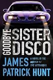 Goodbye Sister Disco (Lieutenant George Hastings)